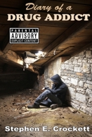 Diary of a Drug Addict 1979273863 Book Cover