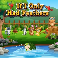 If I Only Had Feathers B0BSBF9DZY Book Cover