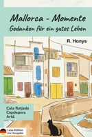 Mallorca - Momente: Cala Ratjada, Capdepera, Artá (Momente - Gedanken für ein gutes Leben) (German Edition) B0GQNZDK91 Book Cover