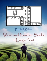 Word and Number Seeks in Large Print 1698973861 Book Cover