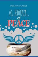 A Bowl Of Peace 1082374385 Book Cover