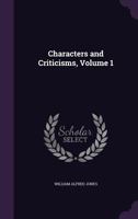 Characters And Criticisms V1 127568503X Book Cover