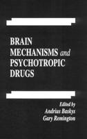Brain Mechanisms and Psychotropic Drugs (Pharmacology and Toxicology)