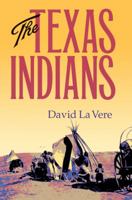 The Texas Indians (Centennial Series of the Association of Former Students, Texas a & M University) 162349060X Book Cover