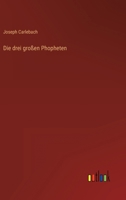 Die drei großen Phopheten 3368448781 Book Cover