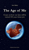 The Age of Me 952658970X Book Cover