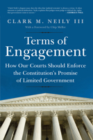 Terms of Engagement: How Our Courts Should Enforce the Constitution's Promise of Limited Government 1594036969 Book Cover