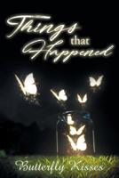 Things That Happened 1643673467 Book Cover