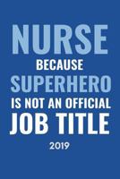 Nurse Because Superhero Isn 1730995225 Book Cover