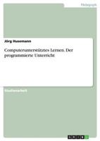 Computerunterst�tztes Lernen. Der programmierte Unterricht 3656692718 Book Cover