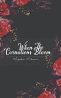When The Carnations Bloom 9354720919 Book Cover