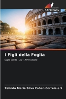 I Figli della Foglia: Capo Verde - XV - XVIII secolo (Italian Edition) 6208794188 Book Cover