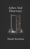 Ashes And Doorways B0GJSXL7FD Book Cover