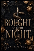 Bought For The Knight: She Was 22 and Never Been Kissed—The Millionaire Made Her First Time Unforgettable (The Price of Innocence) B0GZ6W681S Book Cover