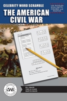 Celebrity Word Scramble The American Civil War B0FRYZFRQB Book Cover
