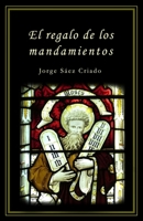 El regalo de los mandamientos (Vida cristiana) B0BHL89SY1 Book Cover