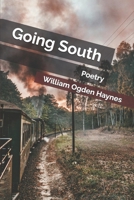 Going South: Poetry B0GFCY7R58 Book Cover