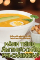 Hành Trình ?m Th?c Châu Phi-Caribbean (Vietnamese Edition) 1835939449 Book Cover
