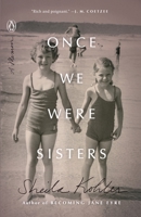 Once We Were Sisters: A Memoir 0143129295 Book Cover