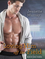 Loving Him Off the Field 1515952754 Book Cover
