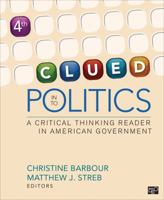 Clued in to Politics: A Critical Thinking Reader in American Government 1608717941 Book Cover