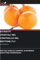 ESTRATTI VEGETALI NEL CONTROLLO DEL BOTTONE FLY: A GRANADILLA 6205986914 Book Cover