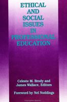 Ethical and Social Issues in Professional Education 0791419150 Book Cover