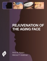 Rejuvenation of the Aging Face 1907816798 Book Cover
