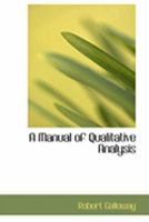 A Manual of Qualitative Analysis 1179209540 Book Cover