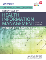 Lab Manual for Green/Bowie's Essentials of Health Information Management: Principles and Practices, 3rd 1285177355 Book Cover