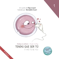 Madre en solitario / Single mother: Tenías que ser tú / It had to be you B0BW2JDH1J Book Cover