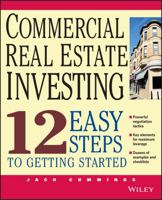 Commercial Real Estate Investing 12 Easy Steps to Getting Started 0471647144 Book Cover