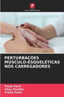Perturbações Músculo-Esqueléticas Nos Carregadores 6209306411 Book Cover