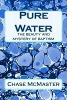 Pure Water 148107847X Book Cover
