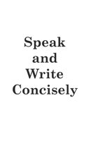 Speak and Write Concisely B0BNH3QJG4 Book Cover