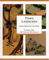 Haiku Landscapes: In Sun, Wind, Rain, And Snow 0834805197 Book Cover