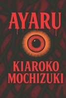Ayaru (Spanish Edition) B0FLWWDP4K Book Cover