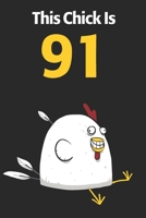 This Chick Is 91: Cute 91st Birthday 122 Page Diary Journal Notebook Planner Gift For Chicken Lovers 1673729835 Book Cover