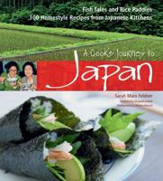 A Cook's Journey to Japan: 100 Homestyle Recipes from Japanese Kitchens 4805310111 Book Cover