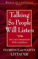 Talking So People Will Listen (Women of Confidence Series) 1569550816 Book Cover