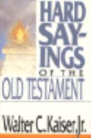 Hard Sayings of the Old Testament 0830812210 Book Cover