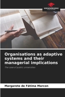 Organisations as adaptive systems and their managerial implications: The case of public universities 6205978008 Book Cover