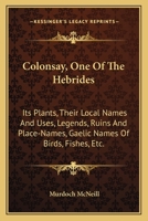 Colonsay, One of the Hebrides 0548481253 Book Cover