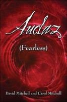 Audaz: Fearless 1413792987 Book Cover