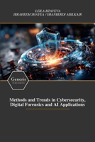Methods and Trends in Cybersecurity, Digital Forensics and AI Applications B0GK6S8CGV Book Cover