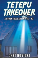 Tetepu Takeover (Podok Tales) B0CJX98SVC Book Cover