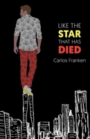 Like the Star That Has Died B0C6BQ3R67 Book Cover