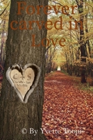 Forever Carved In Love B0DS1BHCBG Book Cover