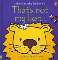 That's Not My Lion (Touchy-Feely Board Books)