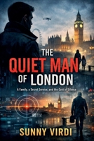The Quiet Man of London B0GCHC1HG7 Book Cover